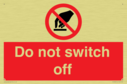 do-not-switch-off-prohibition-sign~